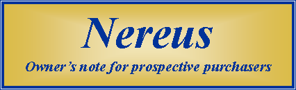 Text Box: NereusOwner�s note for prospective purchasers